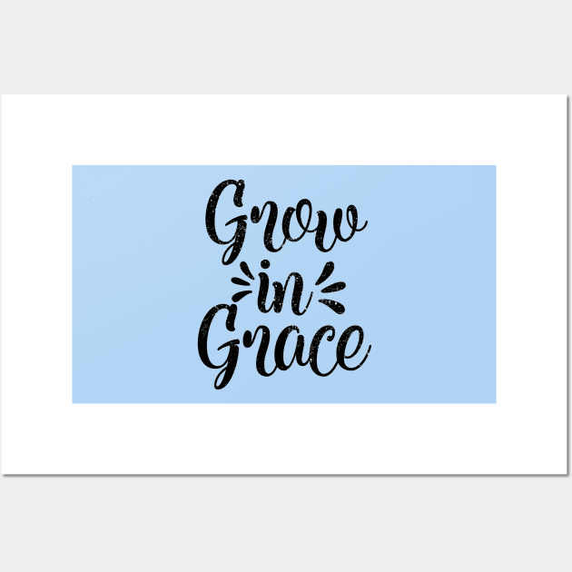 Grow in Grace Wall Art by ShopBuzz